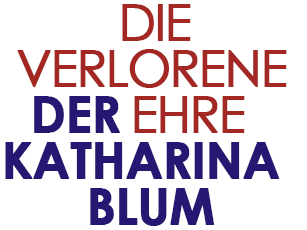 DIE VERLORENE EHRE DER KATHARINA BLUM logo